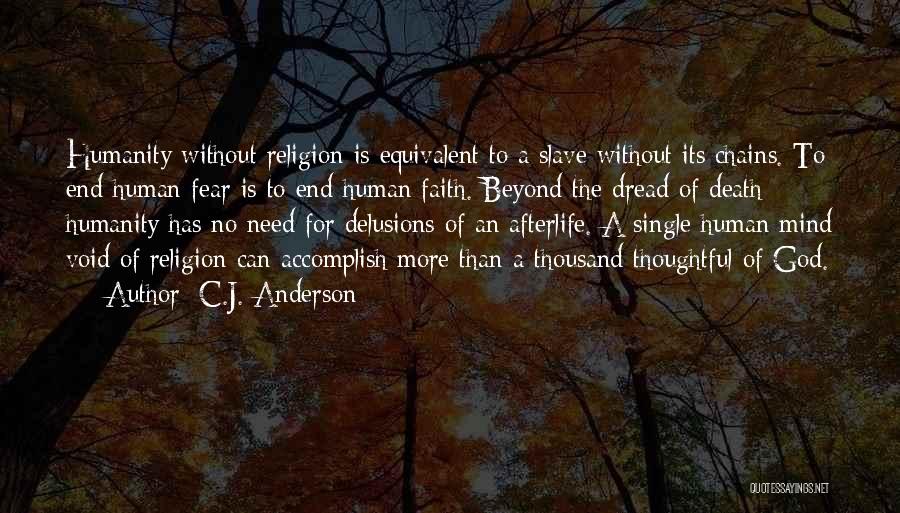 Faith Without Religion Quotes By C.J. Anderson