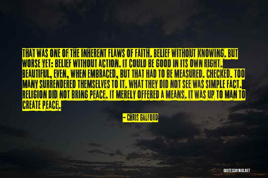 Faith Without Religion Quotes By Chris Galford Faith Without Religion Quotes By Chris Galford