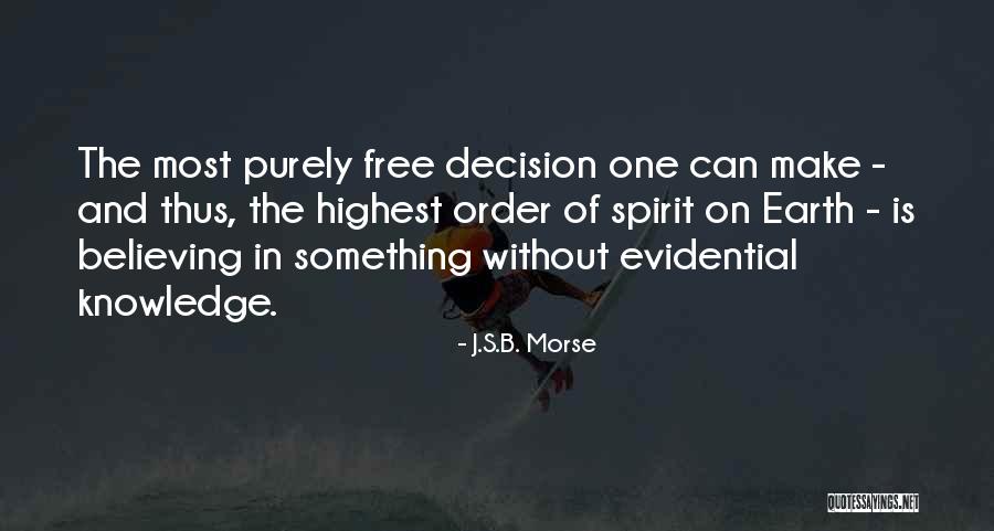 Faith Without Religion Quotes By J.S.B. Morse Faith Without Religion Quotes By J.S.B. Morse