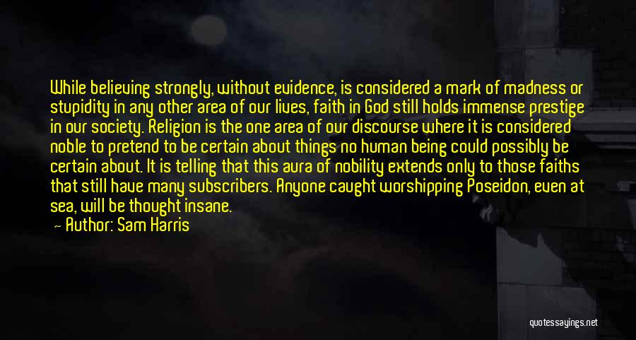 Faith Without Religion Quotes By Sam Harris