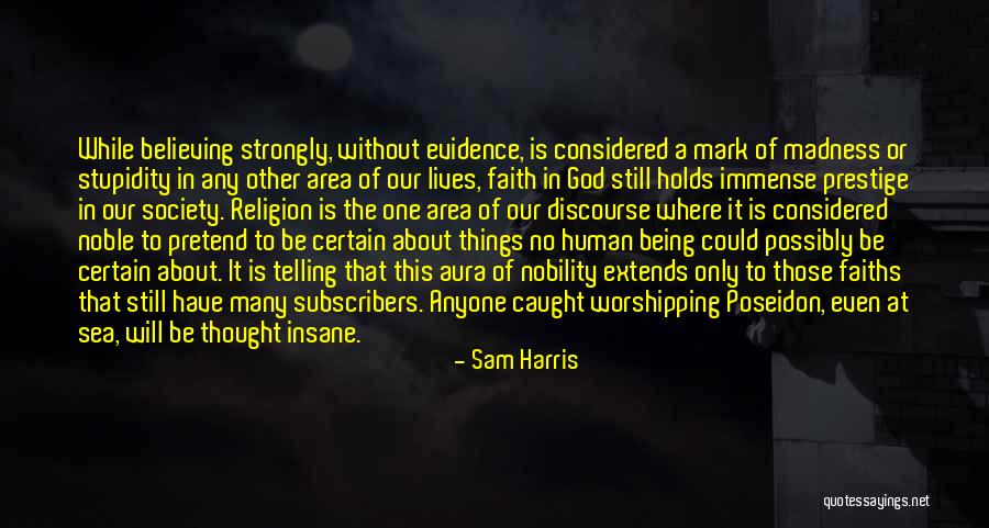 Faith Without Religion Quotes By Sam Harris