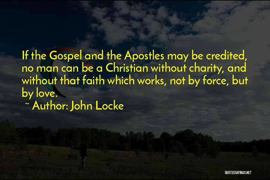 Faith Without Works Quotes By John Locke