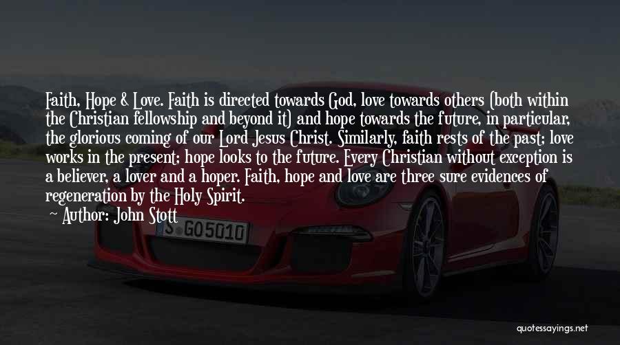 Faith Without Works Quotes By John Stott