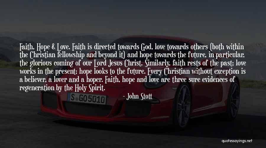 Faith Without Works Quotes By John Stott