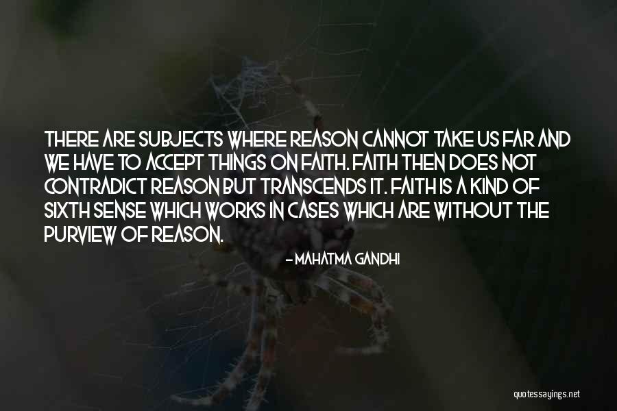 Faith Without Works Quotes By Mahatma Gandhi Faith Without Works Quotes By Mahatma Gandhi