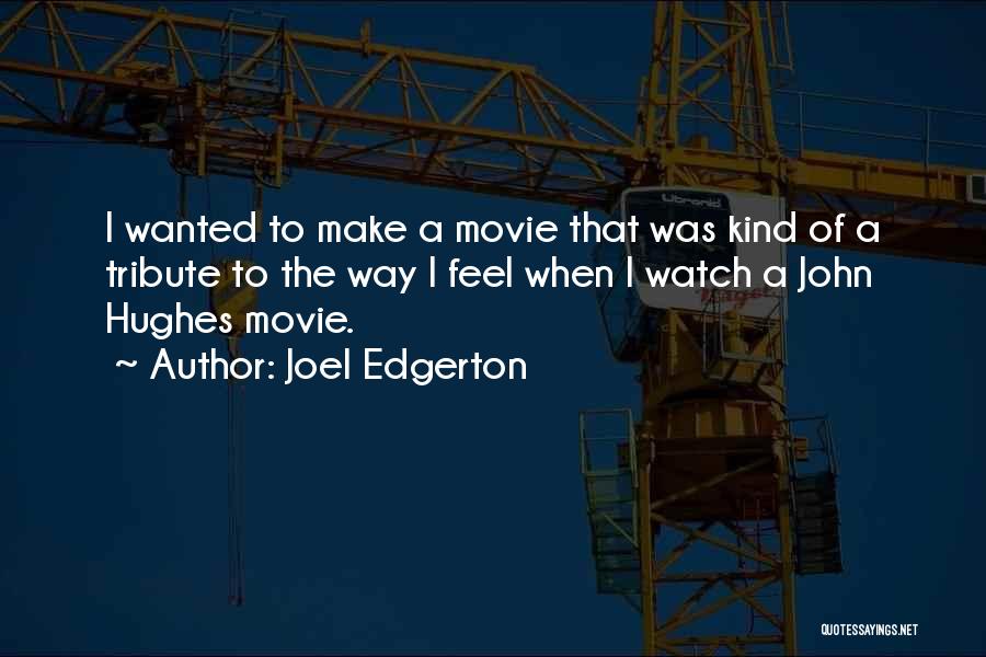 Faithas Quotes By Joel Edgerton