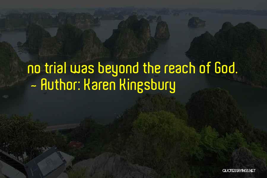 Faithas Quotes By Karen Kingsbury Faithas Quotes By Karen Kingsbury