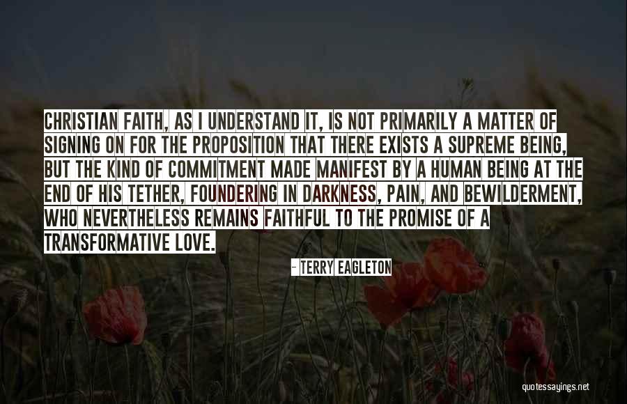 Faithful Faithful To The End Quotes By Terry Eagleton Faithful Faithful To The End Quotes By Terry Eagleton