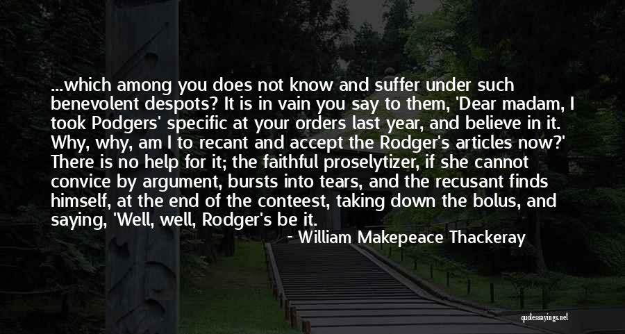 Faithful Faithful To The End Quotes By William Makepeace Thackeray Faithful Faithful To The End Quotes By William Makepeace Thackeray