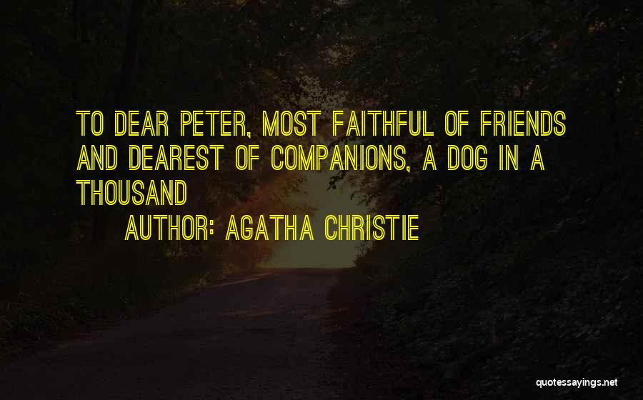 Faithful Friends Quotes By Agatha Christie