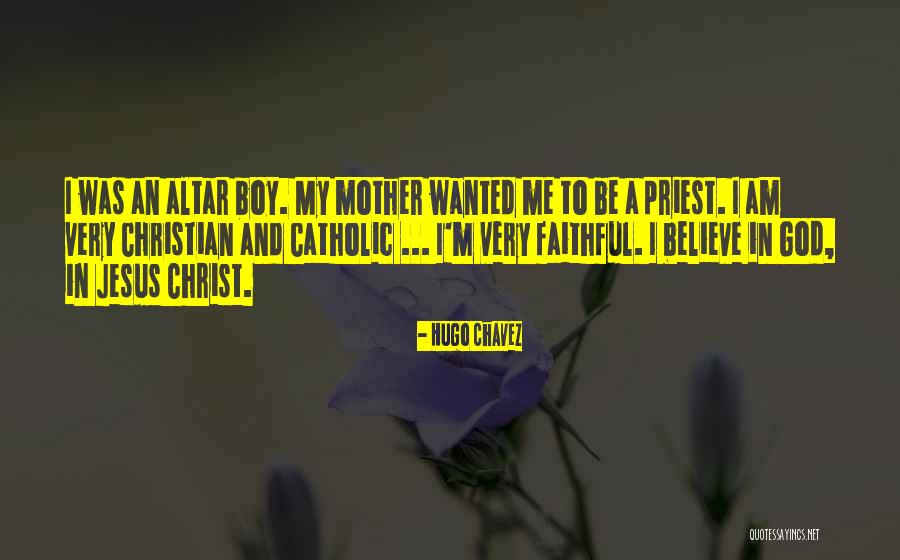 Faithful God Quotes By Hugo Chavez Faithful God Quotes By Hugo Chavez