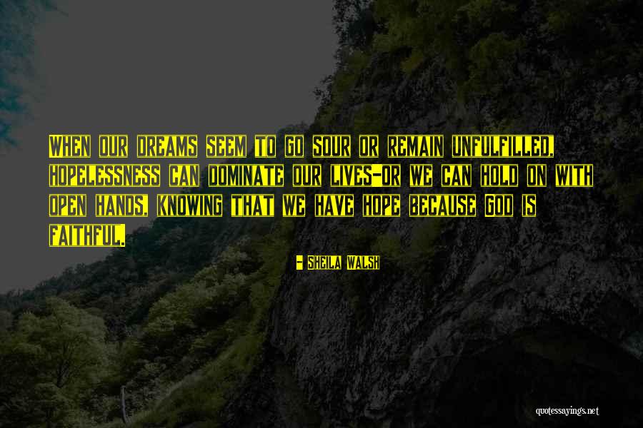 Faithful God Quotes By Sheila Walsh Faithful God Quotes By Sheila Walsh