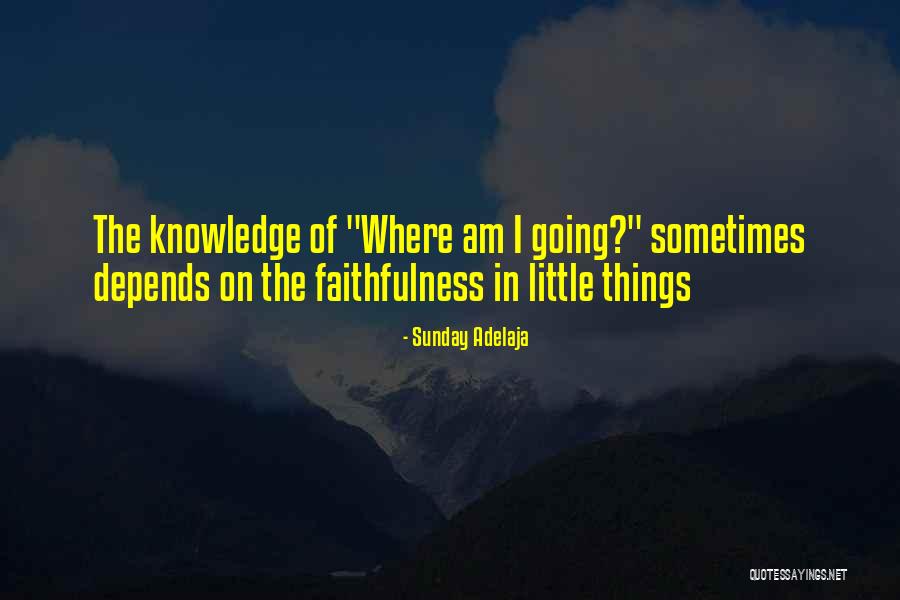 Faithful God Quotes By Sunday Adelaja Faithful God Quotes By Sunday Adelaja