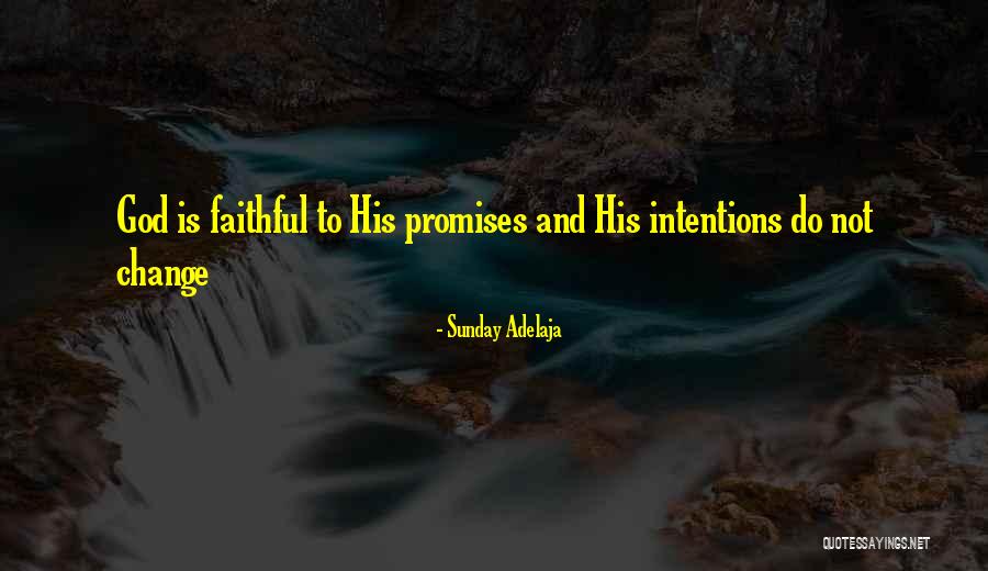 Faithful God Quotes By Sunday Adelaja Faithful God Quotes By Sunday Adelaja
