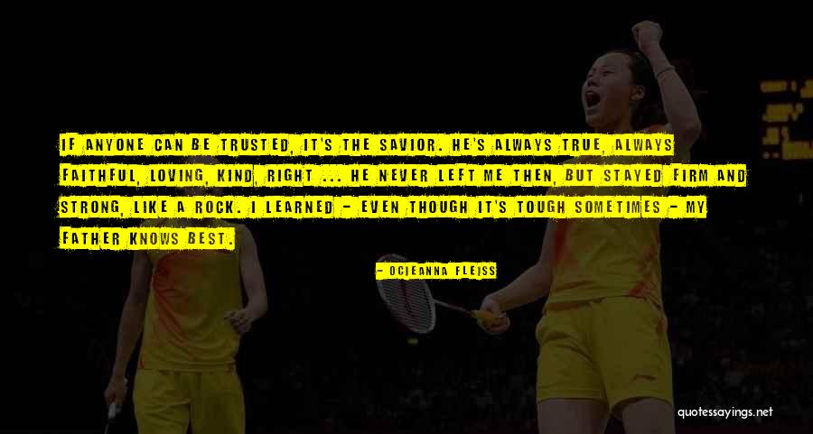 Faithful Inspirational Quotes By Ocieanna Fleiss Faithful Inspirational Quotes By Ocieanna Fleiss