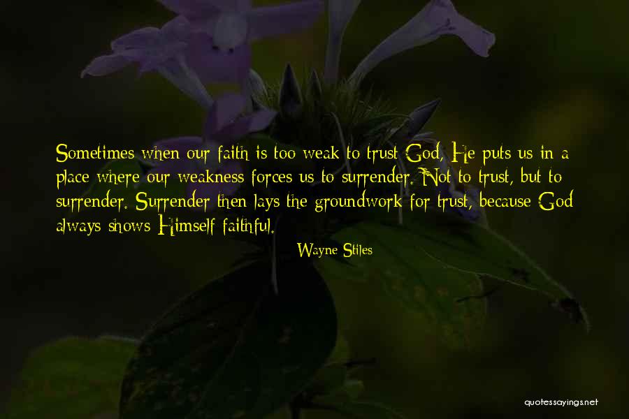 Faithful Inspirational Quotes By Wayne Stiles Faithful Inspirational Quotes By Wayne Stiles