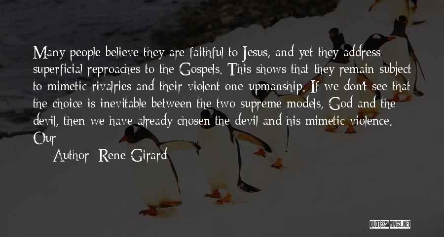 Faithful Is Our God Quotes By Rene Girard