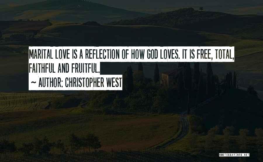 Faithful Love Quotes By Christopher West