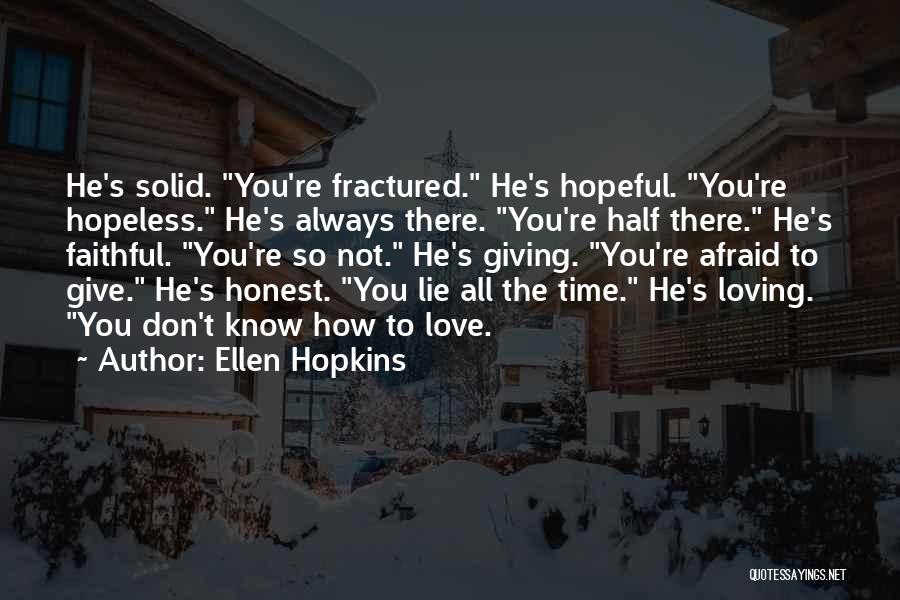 Faithful Love Quotes By Ellen Hopkins