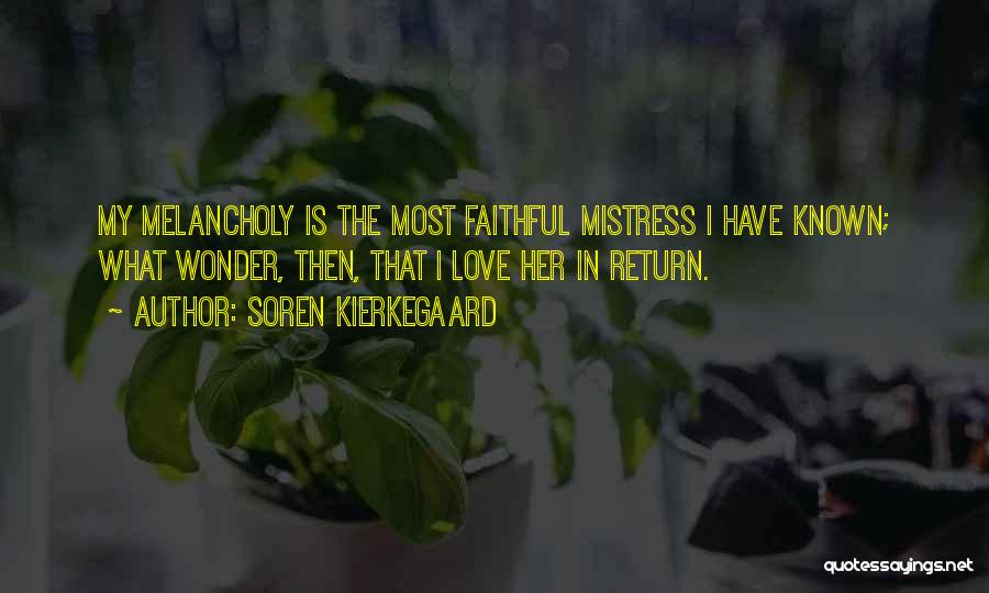 Faithful Love Quotes By Soren Kierkegaard