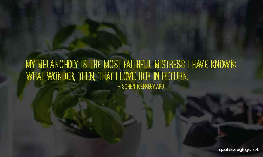 Faithful Love Quotes By Soren Kierkegaard