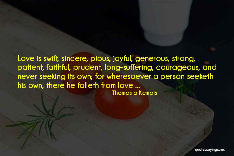 Faithful Love Quotes By Thomas A Kempis