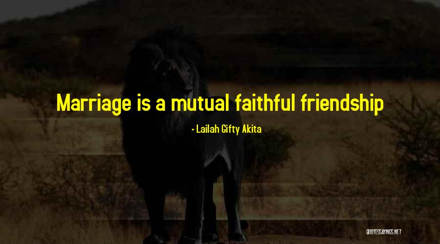 Faithful Marriage Quotes By Lailah Gifty Akita Faithful Marriage Quotes By Lailah Gifty Akita
