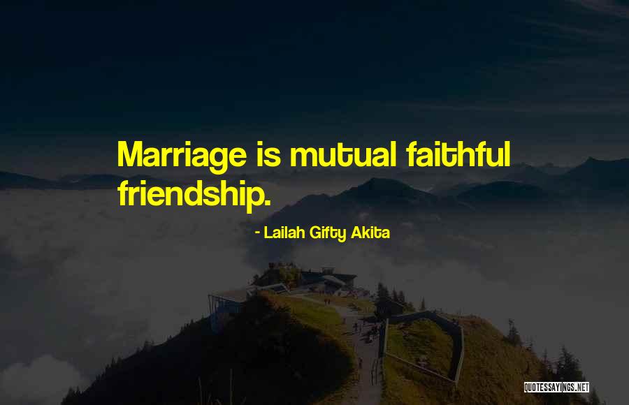 Faithful Marriage Quotes By Lailah Gifty Akita Faithful Marriage Quotes By Lailah Gifty Akita
