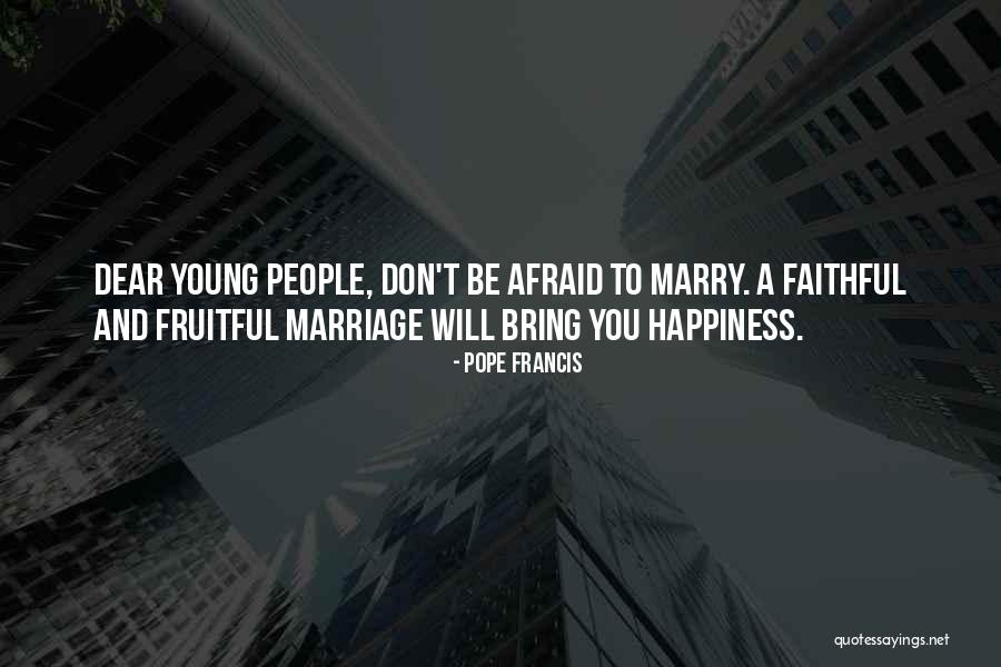 Faithful Marriage Quotes By Pope Francis Faithful Marriage Quotes By Pope Francis