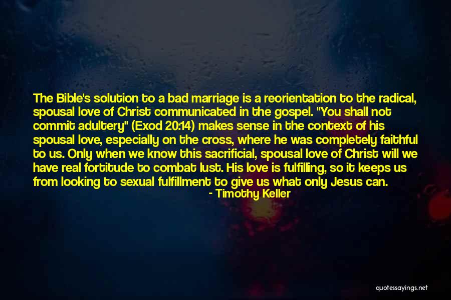 Faithful Marriage Quotes By Timothy Keller Faithful Marriage Quotes By Timothy Keller