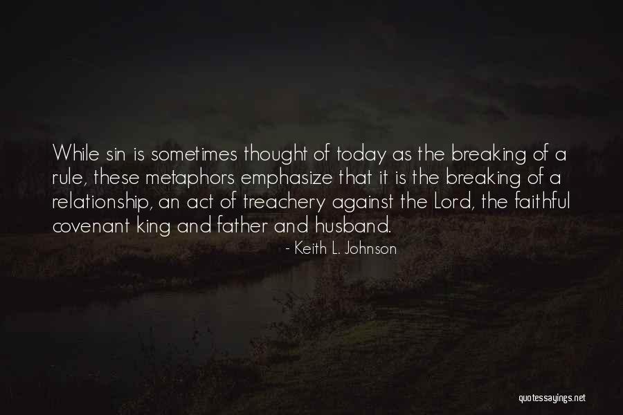 Faithful Relationship Quotes By Keith L. Johnson Faithful Relationship Quotes By Keith L. Johnson