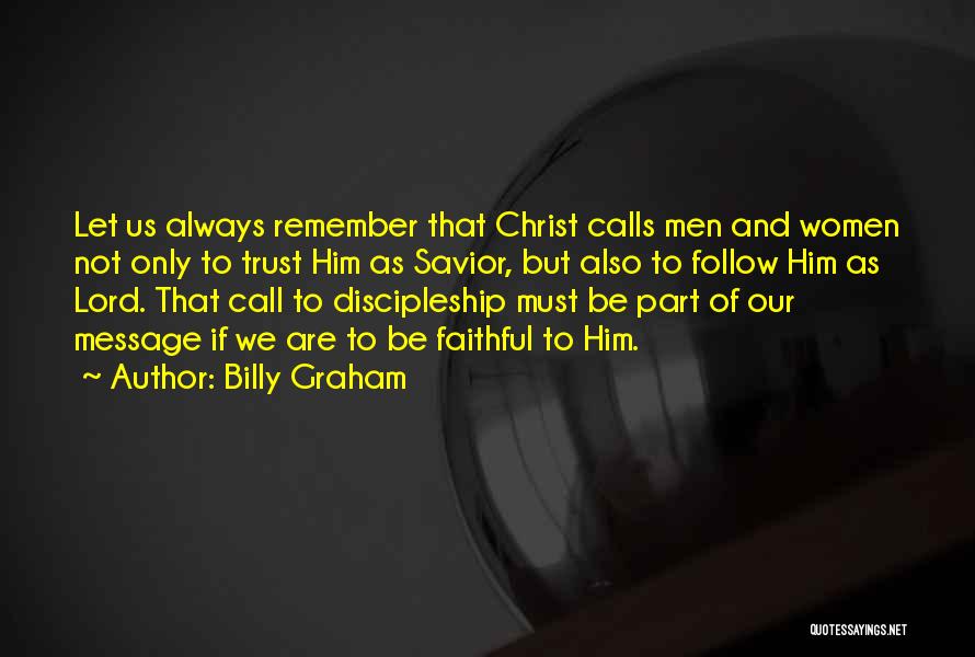 Faithful To Him Quotes By Billy Graham