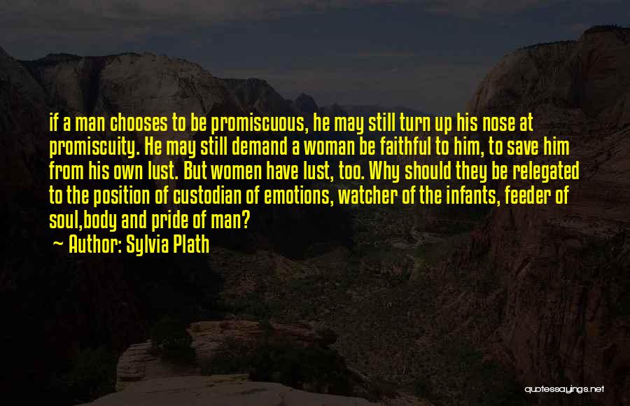 Faithful To Him Quotes By Sylvia Plath