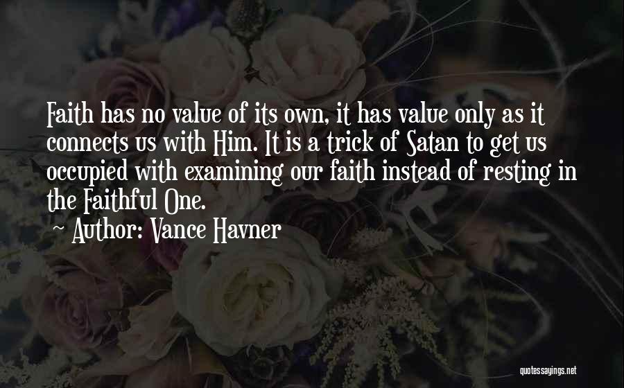 Faithful To Him Quotes By Vance Havner