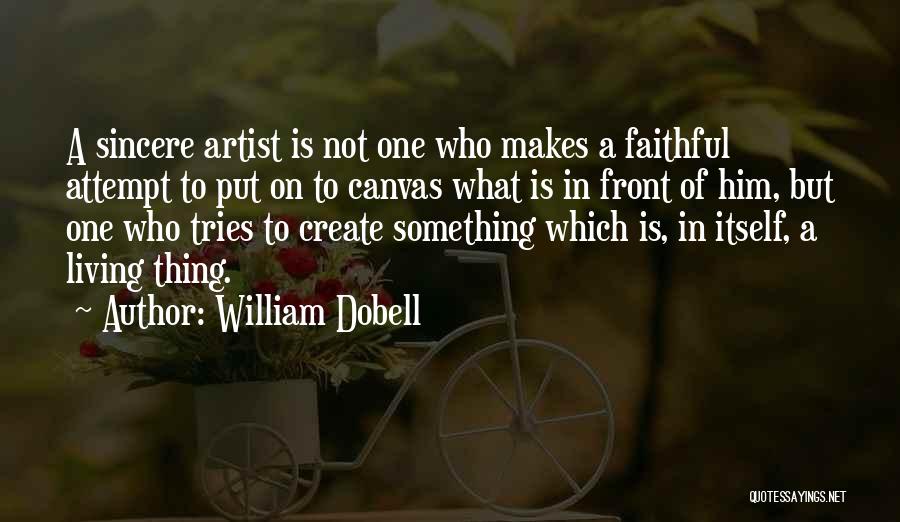 Faithful To Him Quotes By William Dobell