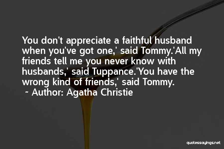 Faithful Wife Quotes By Agatha Christie Faithful Wife Quotes By Agatha Christie