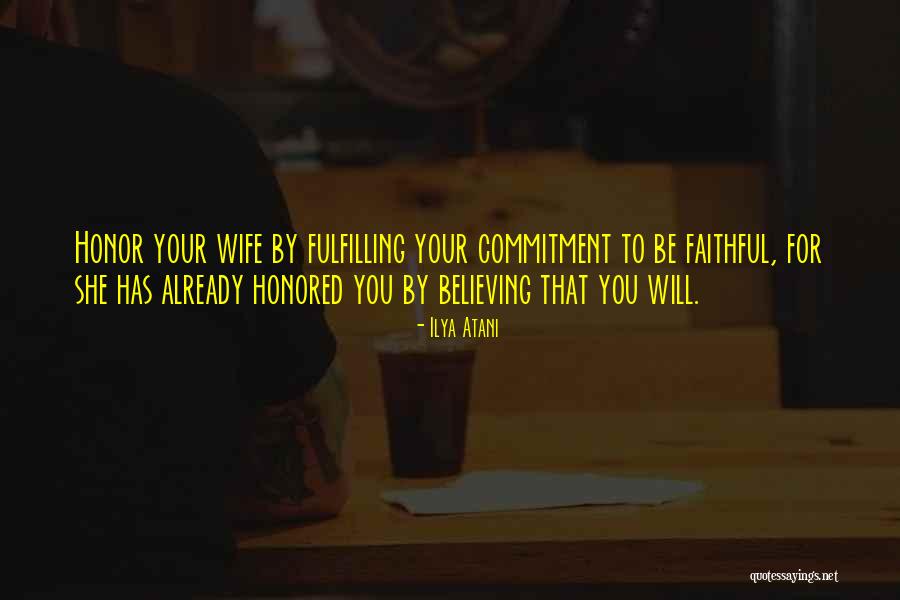 Faithful Wife Quotes By Ilya Atani Faithful Wife Quotes By Ilya Atani