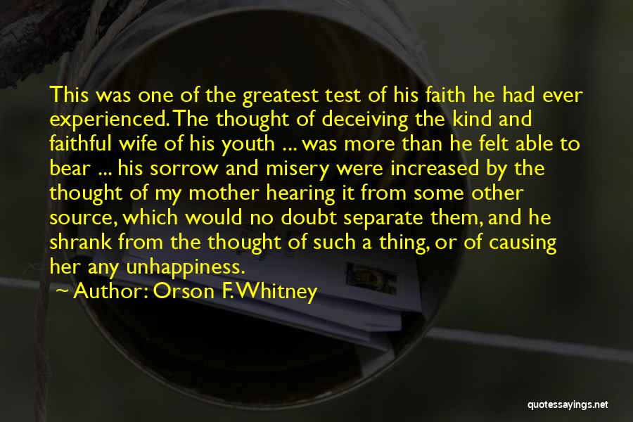 Faithful Wife Quotes By Orson F. Whitney