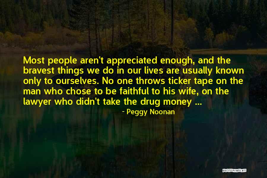 Faithful Wife Quotes By Peggy Noonan