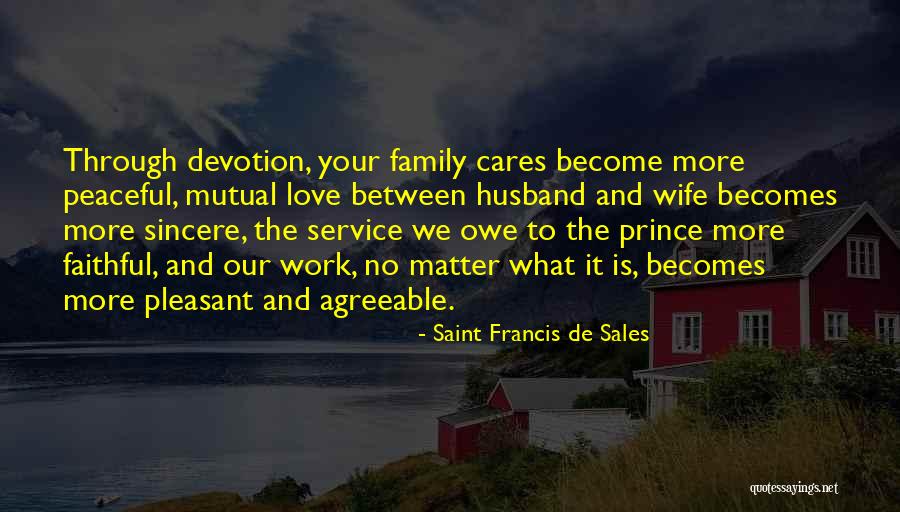 Faithful Wife Quotes By Saint Francis De Sales