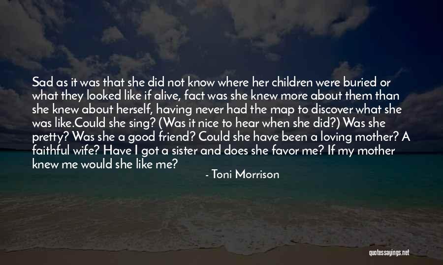 Faithful Wife Quotes By Toni Morrison