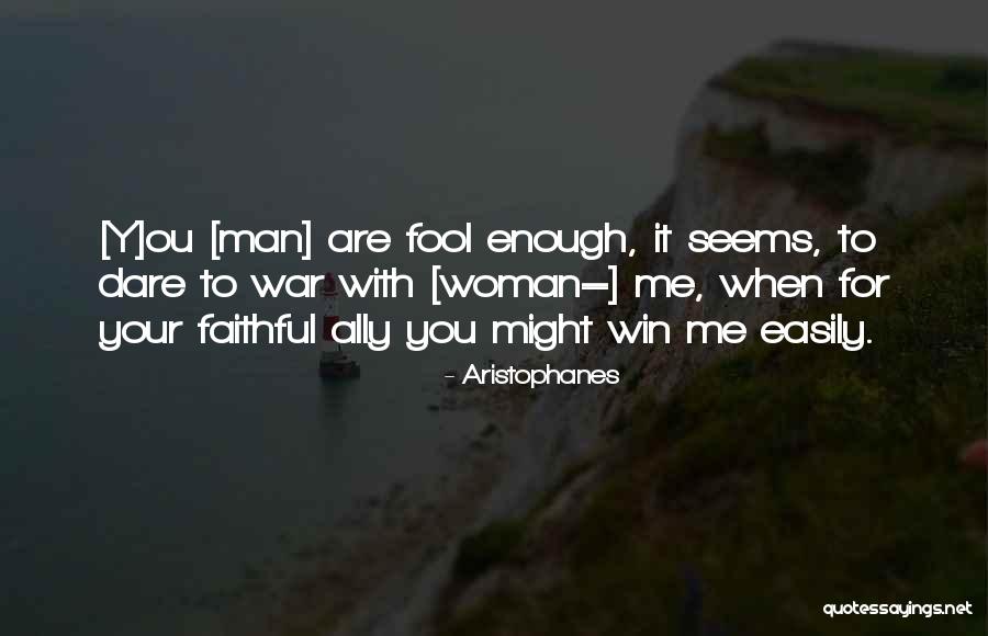 Faithful Woman Quotes By Aristophanes Faithful Woman Quotes By Aristophanes