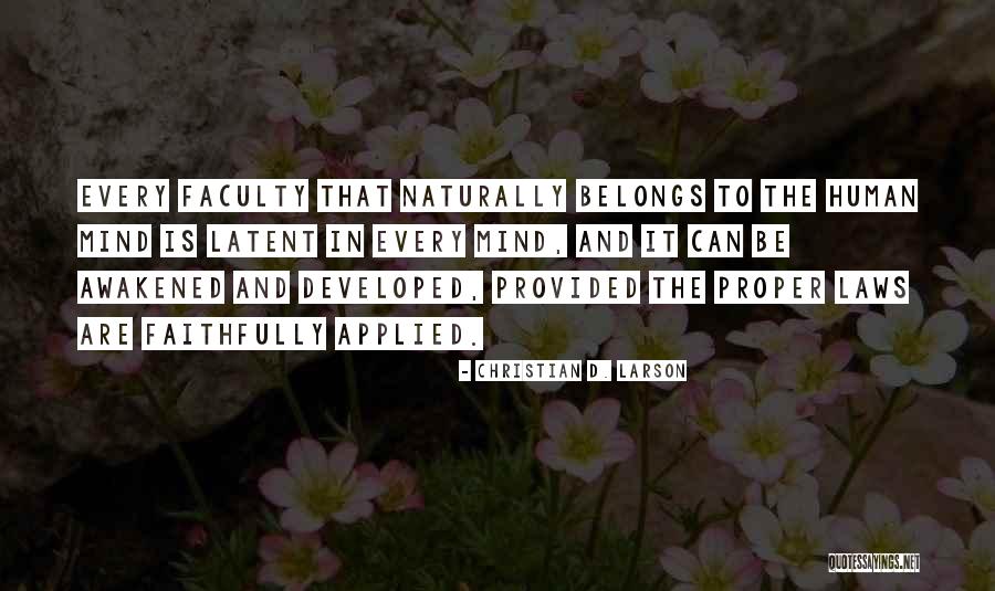Faithfully Quotes By Christian D. Larson Faithfully Quotes By Christian D. Larson