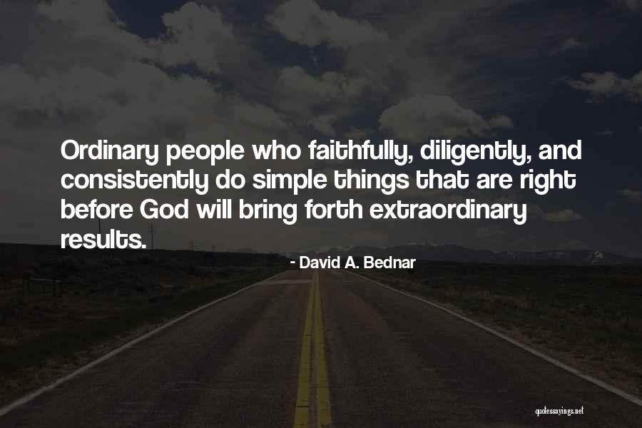 Faithfully Quotes By David A. Bednar Faithfully Quotes By David A. Bednar