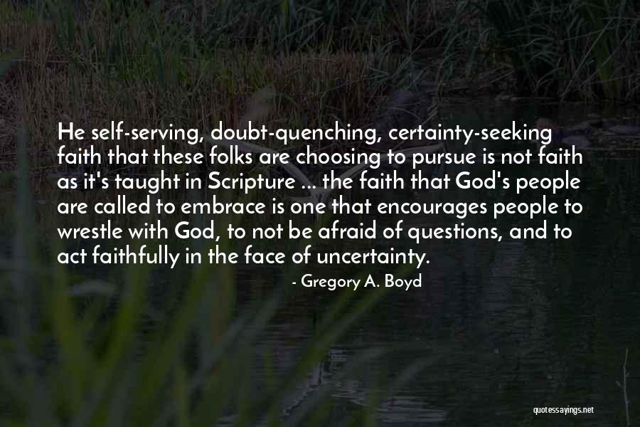 Faithfully Quotes By Gregory A. Boyd Faithfully Quotes By Gregory A. Boyd