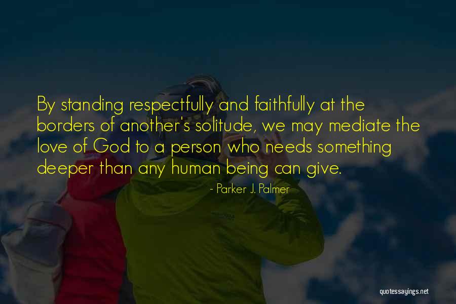 Faithfully Quotes By Parker J. Palmer Faithfully Quotes By Parker J. Palmer