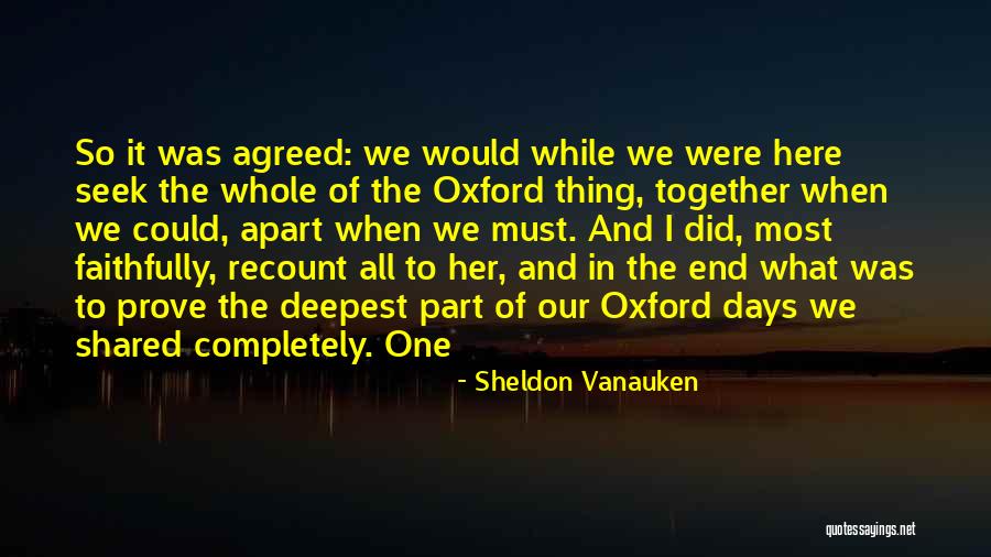Faithfully Quotes By Sheldon Vanauken Faithfully Quotes By Sheldon Vanauken
