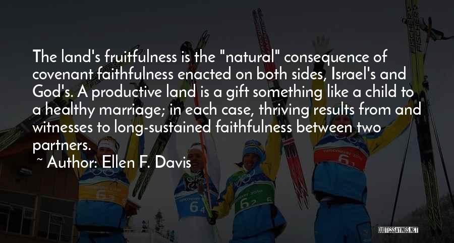 Faithfulness In Love Quotes By Ellen F. Davis