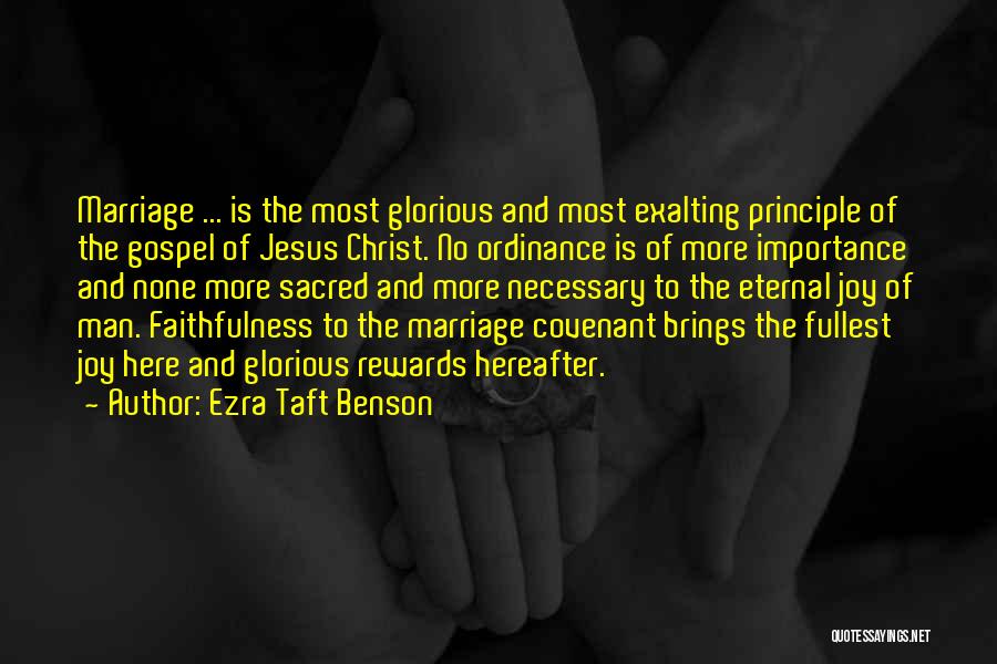 Faithfulness In Marriage Quotes By Ezra Taft Benson