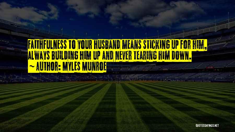 Faithfulness In Marriage Quotes By Myles Munroe